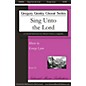 National Music Publishers Sing unto the Lord SATB a cappella composed by George Lynn thumbnail