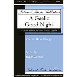 National Music Publishers A Gaelic Good Night SATB a cappella composed by James Gossler