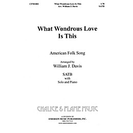 Fred Bock Music What Wondrous Love SATB composed by William J. Davis