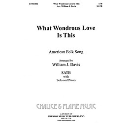 Fred Bock Music What Wondrous Love SATB composed by William J. Davis