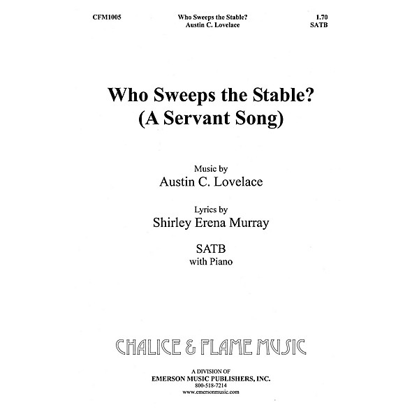 Fred Bock Music Who Sweeps the Stables SATB composed by Austin C. Lovelace