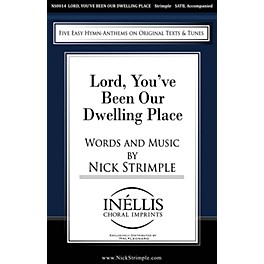 Pavane Lord, You've Been Our Dwelling Place SATB composed by Nick Strimple