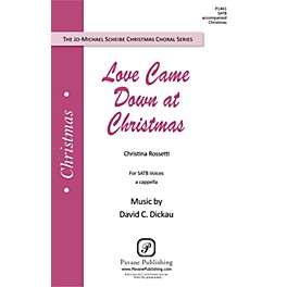 Pavane Love Came Down at Christmas SATB a cappella composed by David Dickau