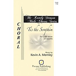 Pavane 'Tis the Seraphim TTBB A Cappella composed by Kevin Memley