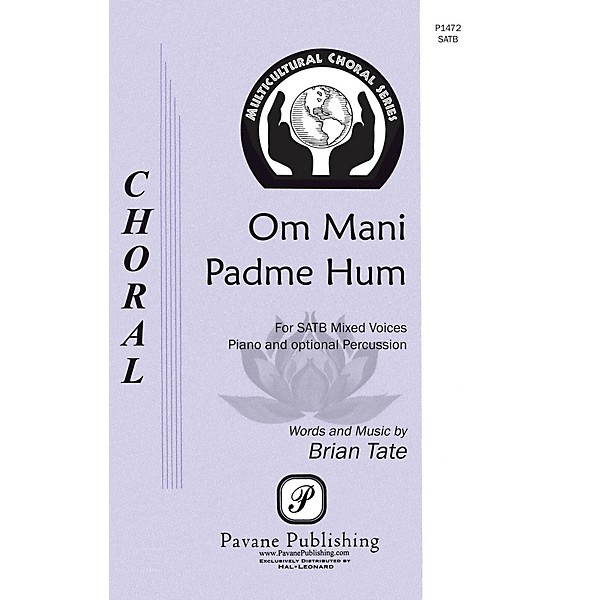 Pavane Om Mani Padme Hum SATB composed by Brian Tate