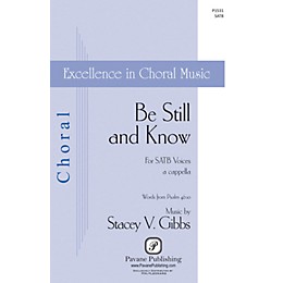 Pavane Be Still and Know SATB a cappella composed by Stacey V. Gibbs