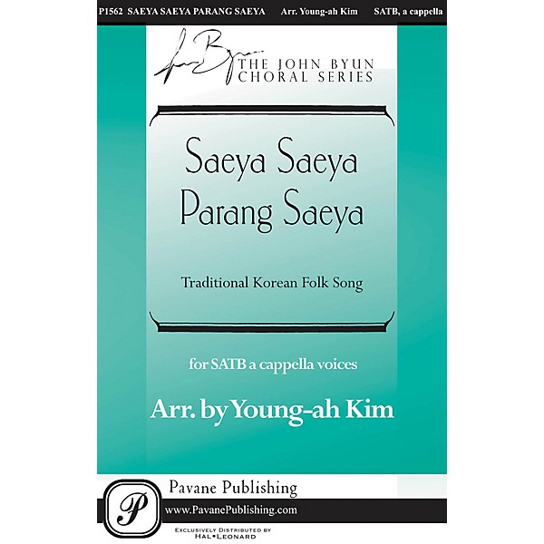 Pavane Saeya Saeya Parang Saeya SATTB A CAPPELLA arranged by Young-Ah Kim