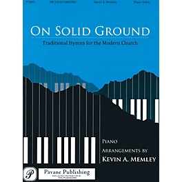 Pavane On Solid Ground (Traditional Hymns for the Modern Church)