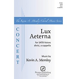 Pavane Lux Aeterna SATB DV A Cappella composed by Kevin Memley