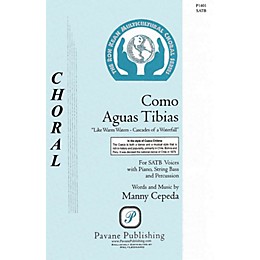 Pavane Como Aguas Tibias SATB composed by Manny Cepeda