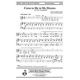 John Rich Music Press Come to Me in My Dreams SATB composed by Penny Rodriguez