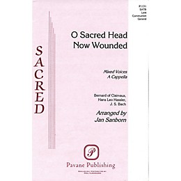 Pavane O Sacred Head Now Wounded SATB arranged by Jan Sanborn
