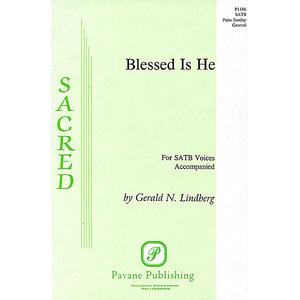 Pavane Blessed Is He SATB composed by Gerald N. Lindberg