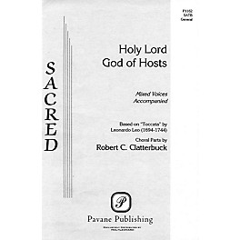 Pavane Holy Lord God of Hosts SATB composed by Robert C. Clatterbuck