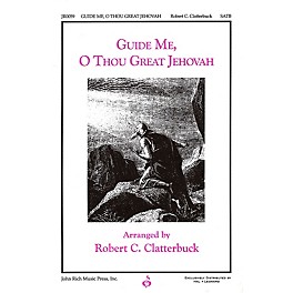 Pavane Guide Me, O Thou Great Jehovah SATB arranged by Robert C. Clatterbuck