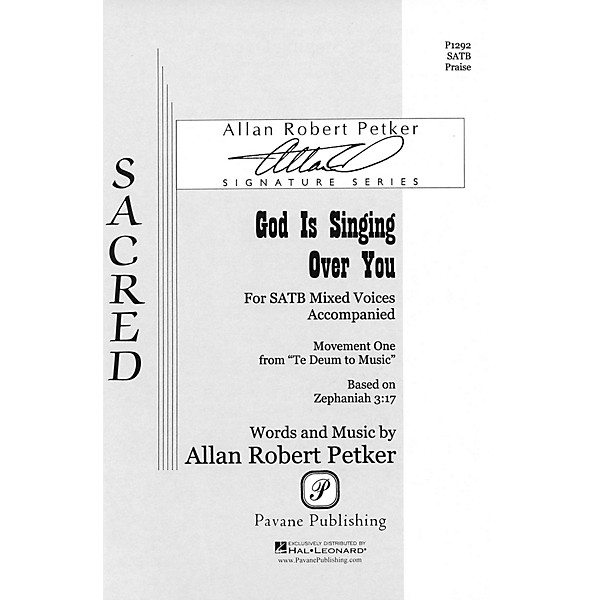 Pavane God Is Singing Over You SATB composed by Allan Robert Petker