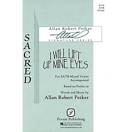 Pavane I Will Lift Up Mine Eyes SATB composed by Allan Robert Petker