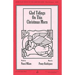 John Rich Music Press Glad Tidings On This Christmas Morn SATB composed by Penny Rodriguez