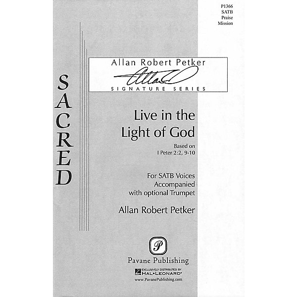 Pavane Live in the Light of God SATB composed by Allan Robert Petker