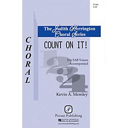 Pavane Count on It! SAB composed by Kevin A. Memley