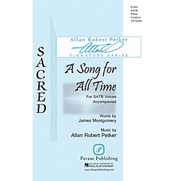 Pavane A Song for All Time SATB composed by Allan Robert Petker