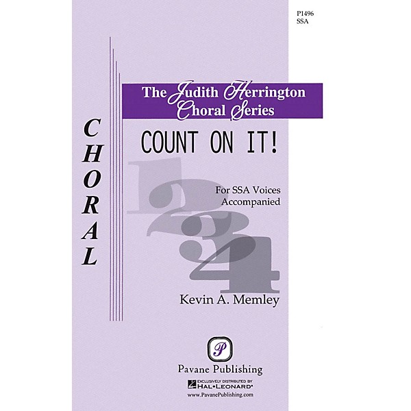 Pavane Count on It! SSA composed by Kevin Memley