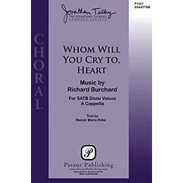 Pavane Whom Will You Cry To, Heart SSATB A Cappella composed by Richard Burchard