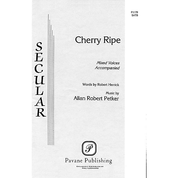 Pavane Cherry Ripe SATB composed by Allan Robert Petker