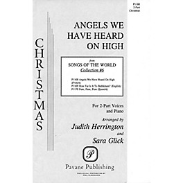 Pavane Angels We Have Heard on High (2-Part and Piano) 2-Part arranged by Judy Herrington