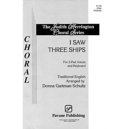 Pavane I Saw Three Ships 2-Part arranged by Donna Gartman Schultz