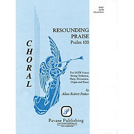 Pavane Resounding Praise (SATB) SATB composed by Allan Petker