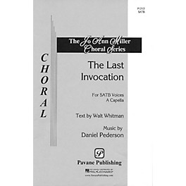 Pavane The Last Invocation (SATB a cappella) SATB composed by Dan Pederson