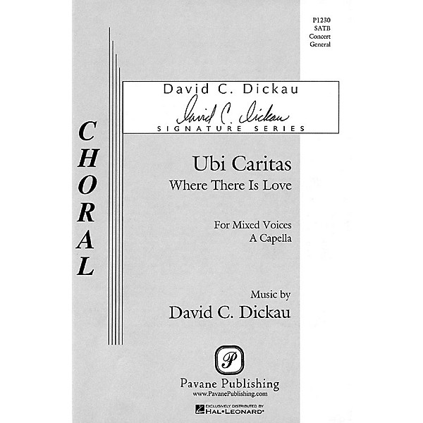 Pavane Ubi Caritas SATB a cappella composed by David C. Dickau