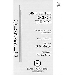 Pavane Sing to the God of Triumph SAB arranged by Walter Ehret