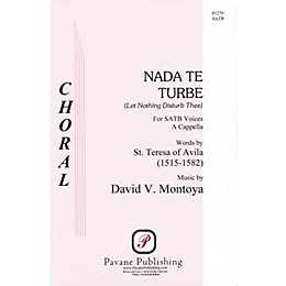 Pavane Nada Te Turbe SATB a cappella composed by David Montoya