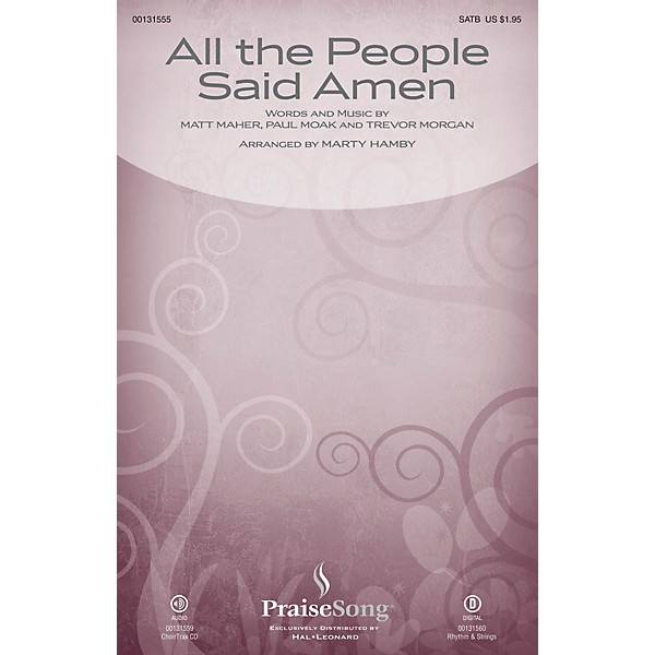 PraiseSong All the People Said Amen SATB by Matt Maher arranged by Marty Hamby