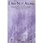 PraiseSong I Am Not Alone SATB by Kari Jobe arranged by Heather Sorenson thumbnail
