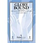PraiseSong Glory Bound SATB by Matt Maher arranged by Marty Hamby thumbnail