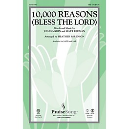 PraiseSong 10,000 Reasons (Bless the Lord) SAB by Matt Redman arranged by Heather Sorenson