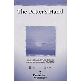 PraiseSong The Potter's Hand (SATB) SATB arranged by Tom Fettke