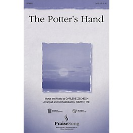 PraiseSong The Potter's Hand (SATB) SATB arranged by Tom Fettke