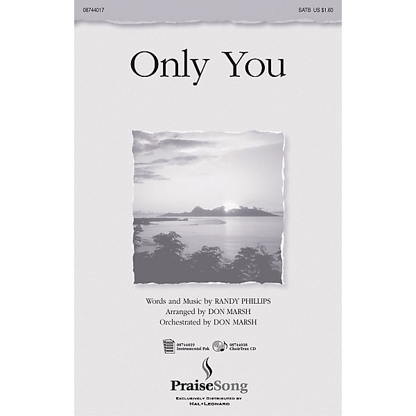 PraiseSong Only You SATB by Phillips, Craig & Dean arranged by Don Marsh