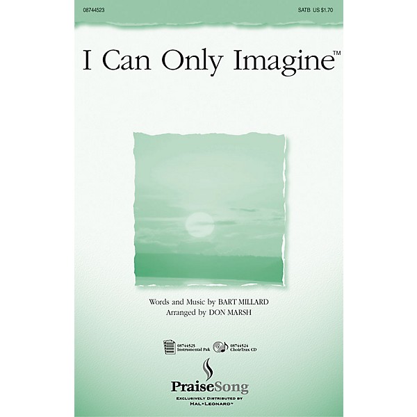 PraiseSong I Can Only Imagine SATB arranged by Don Marsh