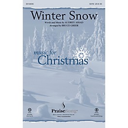 PraiseSong Winter Snow SATB by Audrey Assad arranged by Bruce Greer