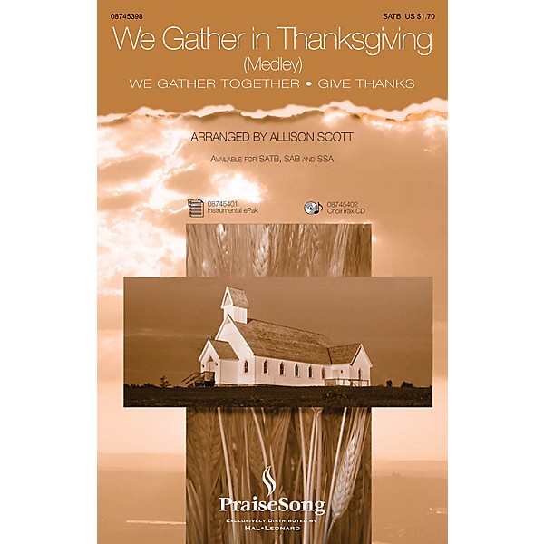 PraiseSong We Gather in Thanksgiving SATB arranged by Allison Scott