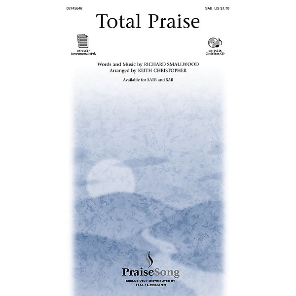 PraiseSong Total Praise SAB arranged by Keith Christopher