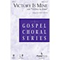 PraiseSong Victory Is Mine (with Victory in Jesus) SATB arranged by Harold Ross thumbnail