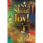 PraiseSong Sing and Shout for Joy! (A Christmas Worship Experience) SATB arranged by Tom Fettke thumbnail