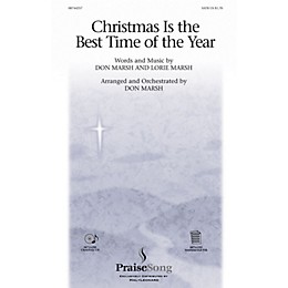 PraiseSong Christmas Is the Best Time of the Year SATB composed by Don Marsh