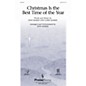 PraiseSong Christmas Is the Best Time of the Year SATB composed by Don Marsh thumbnail